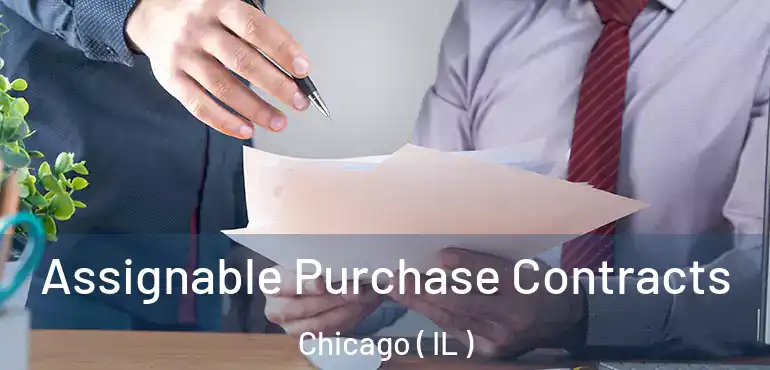  Assignable Purchase Contracts Chicago ( IL )
