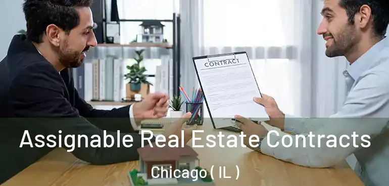 Assignable Real Estate Contracts Chicago ( IL )