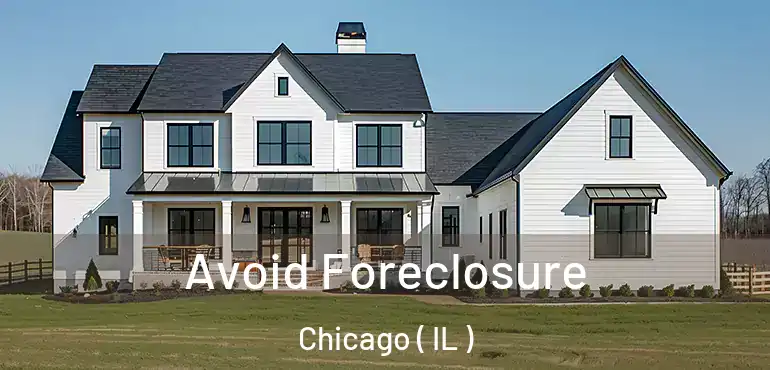  Avoid Foreclosure Chicago ( IL )