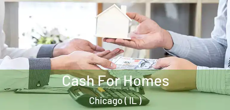  Cash For Homes Chicago ( IL )