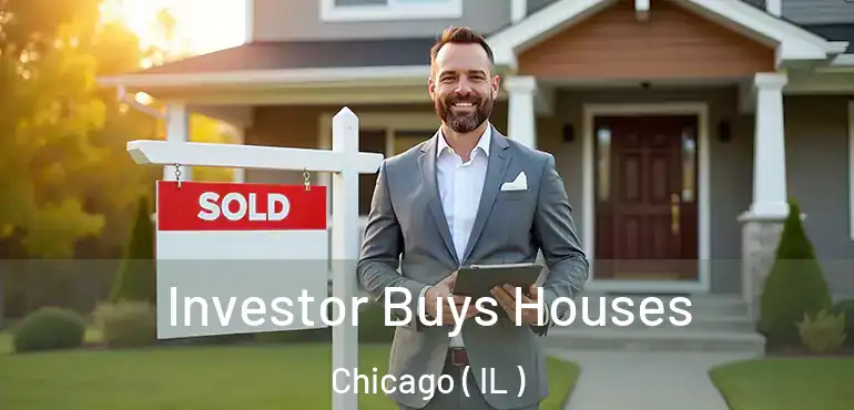  Investor Buys Houses Chicago ( IL )