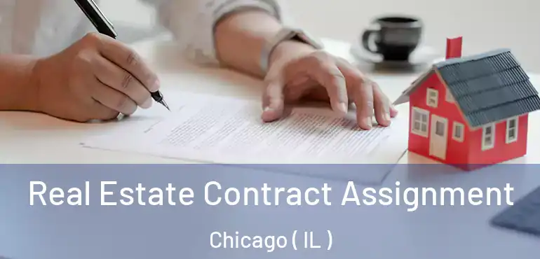  Real Estate Contract Assignment Chicago ( IL )