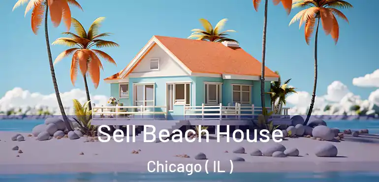  Sell Beach House Chicago ( IL )