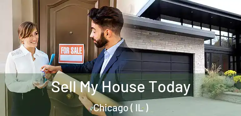  Sell My House Today Chicago ( IL )