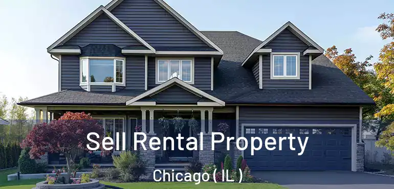  Sell Rental Property Chicago ( IL )