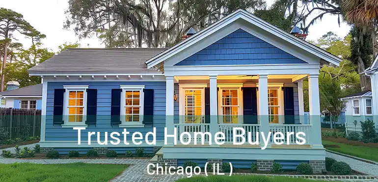  Trusted Home Buyers Chicago ( IL )